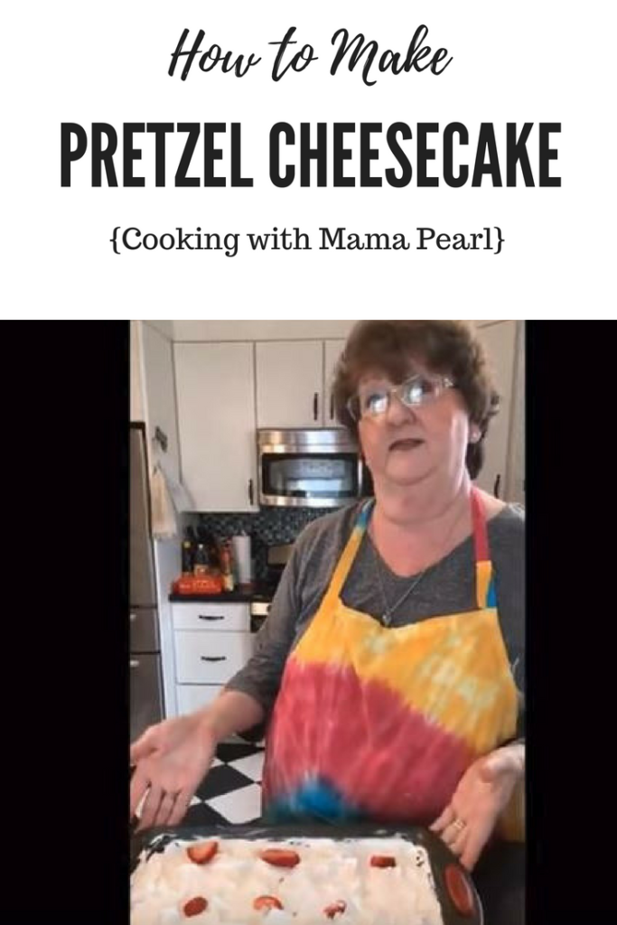 How to make Pretzel Cheesecake a facebook live cooking show with Mama Pearl #pretzelcheesecake #cheesecake #jello #cooking #recipe 