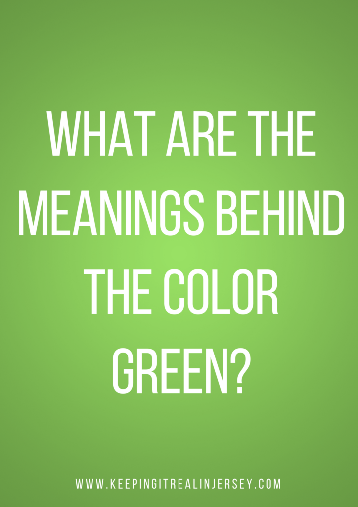 What are the meanings behind the color green? keepingitrealinjersey.com #green #fashion #womensfashion #clothing 