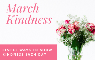 March Kindness -Simple Ways to Show Kindness Each Day