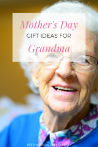 Mother's Day Gift Ideas for Grandma #mothersday #grandma #giftideas